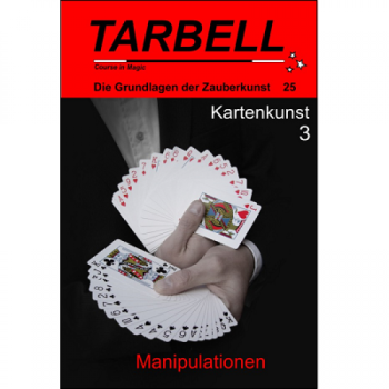 Die Grundlagen der Zauberkunst 025 Kartenkunst 3 - Manipulationen - Tarbell Course in Magic (deutsch) -